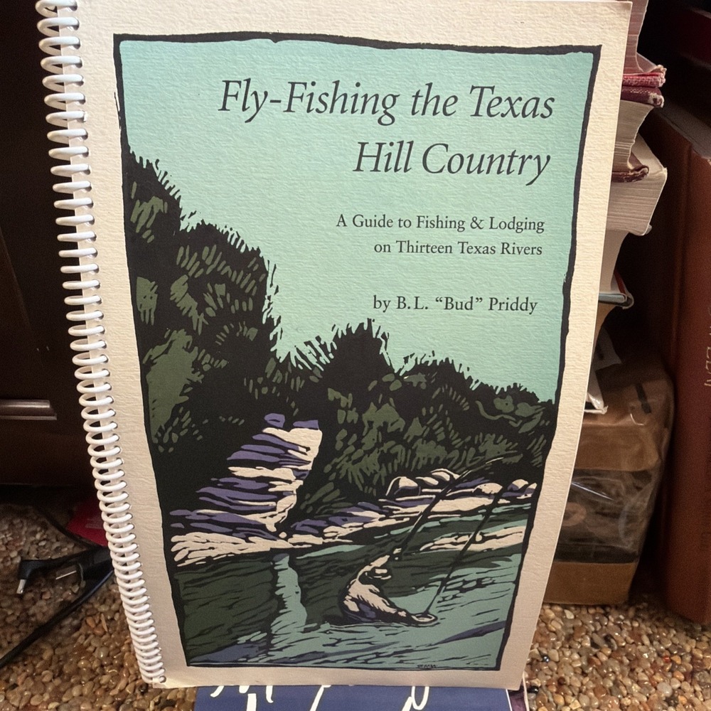 Fly-Fishing the Texas Hill Country - Paperback, by Priddy B. L. - VG